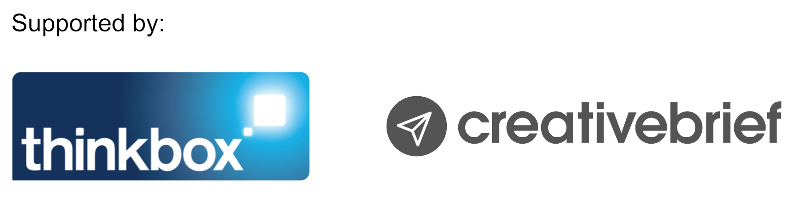 Supported by: Thinkbox and Creative Brief